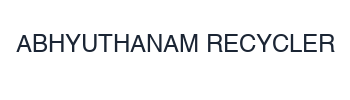 ABHYUTHANAM RECYCLER